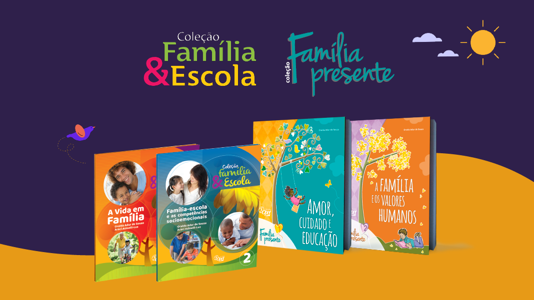 Grandes Coleções Opet #1:  “Família Presente” e “Família & Escola”